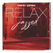 Blank & Jones - Relax - Jazzed