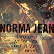 Norma Jean - If You Got It At Five, You Got It At Fifty