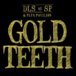 dan le sac Vs Scroobius Pip & Flux Pavilion - Gold Teeth