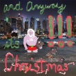 !!! - And Anyway It's Christmas
