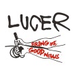 Lucer - Bring Me Good News