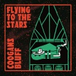 Coogans Bluff - Flying To The Stars