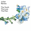 (c) Julian Nantes Julian Nantes - The Youth The Love The Pain